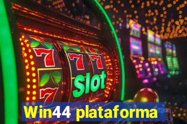 Win44 plataforma